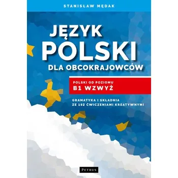 Český jazyk Język polski dla obcokrajowców - Mędak Stanisław