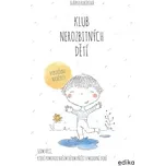 EDIKA Klub nerozbitných dětí