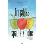 Tři jablka spadlá z nebe - Narine…