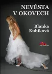 Nevěsta v okovech - Blanka Kubíková…
