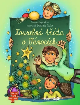 Pohádka Kouzelná třída o Vánocích - Zuzana Pospíšilová, Drahomír Trsťan (2020, pevná)
