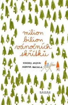 Pohádka Milion bilion vánočních skřítků - Hiroko Motai (2020, pevná)