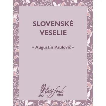 Kniha Slovenské veselie - Augustín Paulovič (E-Kniha)