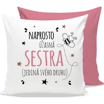 Dekorativní polštářek Polštář s potiskem Naprosto úžasná sestra