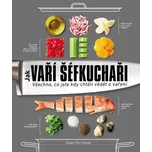 Jak vaří šéfkuchaři - Stuart Farrimond…