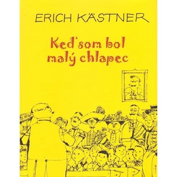 Kniha Keď som bol malý chlapec - Erich Kästner (E-Kniha)