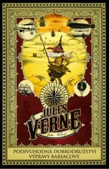 Podivuhodná dobrodružství výpravy Barsacovy - Jules Verne (2020, pevná)