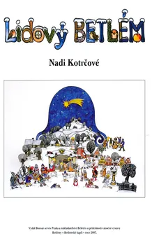 Vystřihovánky Lidový Betlém Nadi Kotrčové – Naďa Kotrčová (2008, volné listy)