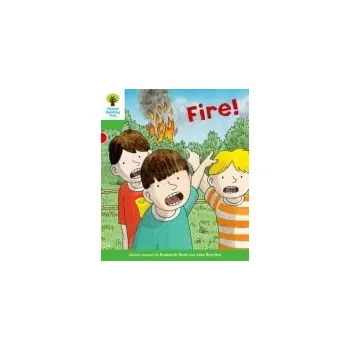 Cizí jazyk Oxford Reading Tree: Level 2: Decode and Develop: Fire! - Hunt, Roderick a Young, Annemarie