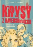 Krysy z Ravensbrücku - Anna Elloryová…