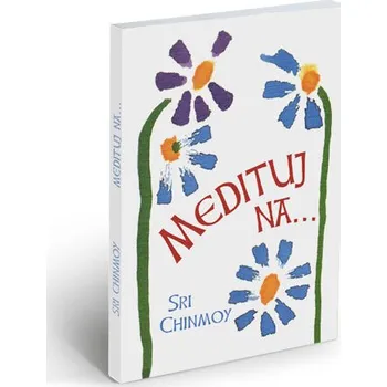 Medituj na - Sri Chinmoy