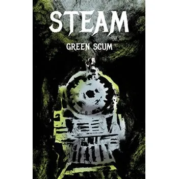 Steam (1.) - Green Scum