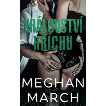 Království hříchu - Meghan March (2021, vázaná)