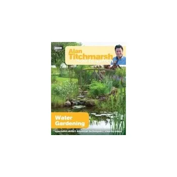 Cizojazyčná kniha Alan Titchmarsh How to Garden: Water Gardening - Titchmarsh, Alan
