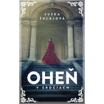 Oheň v srdciach - Zuzana Šulajová [SK] (2020, pevná)