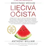 Liečivá očista - Anthony William [SK]…