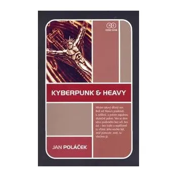 Kyberpunk a heavy - Jan Poláček