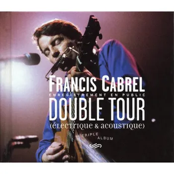 Zahraniční hudba Francis Cabrel - Double Tour (3CD, 09974997532)