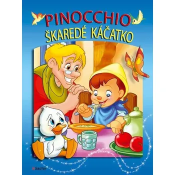 Bystrá hlava Pinocchio Škaredé káčatko