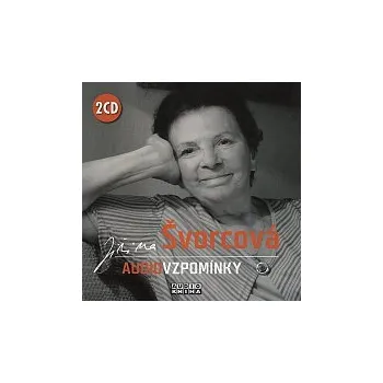 Česká hudba Jiřina Švorcová – Audiovzpomínky CD - DOPRAVA ZDARMA od 2 000 Kč