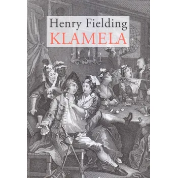 Beletrie pro dospělé Klamela - Henry Fielding [SK] (2019, pevná)