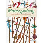 Pleteme pomlázky: Typy pomlázek a…
