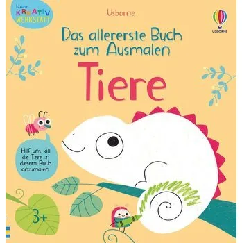První čtění Kleine Kreativ-Werkstatt - Das allererste Buch zum Ausmalen: Tiere - Cartwright, Julia Mary