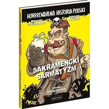 Sakramencki sarmatyzm - Małgorzata Fabianowska