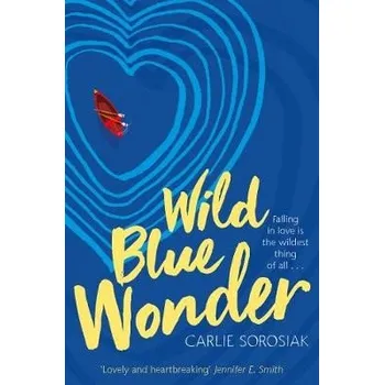 Cizojazyčná kniha Wild Blue Wonder - Sorosiak, Carlie