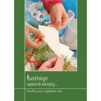 Łamiąc opłatek święty - Zimończyk Krzysztof