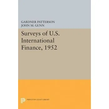 Cizojazyčná kniha Surveys of U.S. International Finance, 1952 - Patterson, Gardner