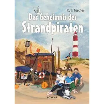 Das Geheimnis des Strandpiraten - Tüscher, Ruth