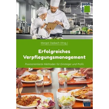 Erfolgreiches Verpflegungsmanagement - Dasbach, Margot