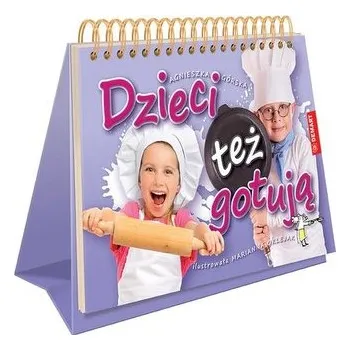 Bystrá hlava Dzieci też gotują - Górska Agnieszka