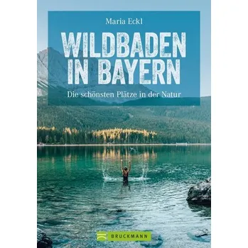 Cestování Wildbaden in Bayern - Eckl, Maria