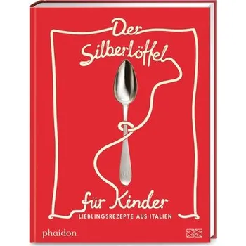 Der Silberlöffel für Kinder [DE] (2021, Firma, Phaidon bei ZS)