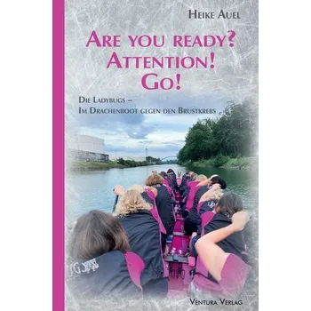 Are you ready? Attention! Go! - Auel, Heike