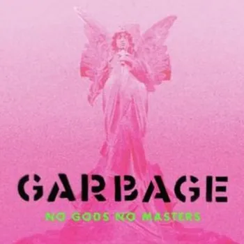 Zahraniční hudba Garbage - No Gods No Masters (CD, 4050538662917)