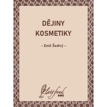 Kniha Dějiny kosmetiky - Emil Šedivý (E-Kniha)