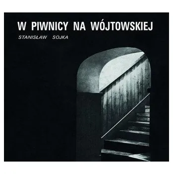 DVD film W piwnicy na Wójtowskiej CD - Stanisław Sojka