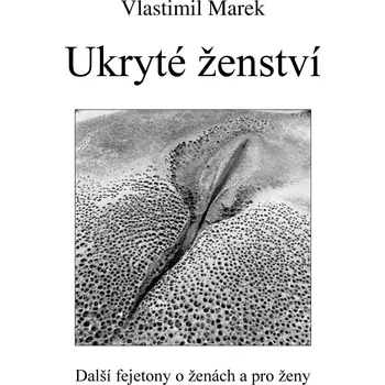 Kniha Ukryté ženství - Vlastimil Marek (2015) [E-kniha]