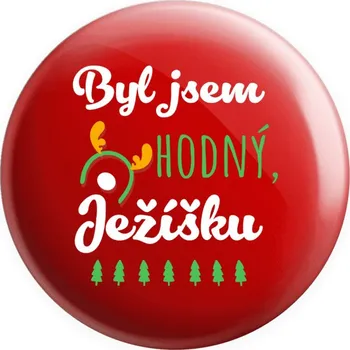 Placka Byl jsem hodný, Ježíšku