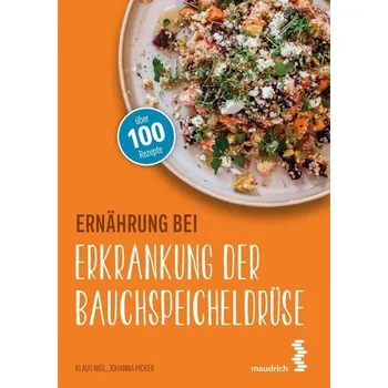 Ernährung bei Erkrankung der Bauchspeicheldrüse - Nigl, Klaus