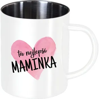 Nerezový hrnek Ta nejlepší maminka srdce