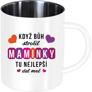 Nerezový hrnek Když Bůh stvořil maminky
