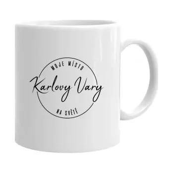 Žertovný předmět Karlovy Vary - moje místo na světě - hrnek s potiskem- Tričkový.cz