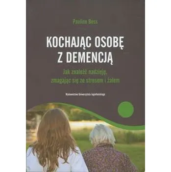 Kochajac osobę z demencją - Boss Pauline