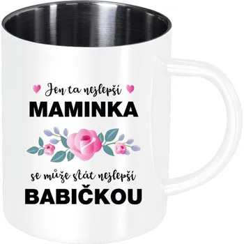 Nerezový hrnek Jen ta nejlepší maminka se může stát nejlepší babičkou