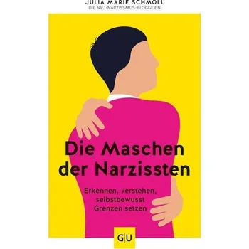 Osobní rozvoj Die Maschen der Narzissten - Schmoll, Julia