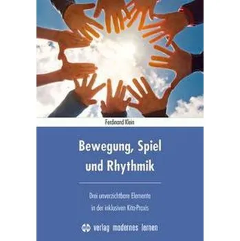 Bewegung, Spiel und Rhythmik - Klein, Ferdinand